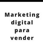Marketing Digital Para Vender(1) ,conferencia