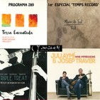Programa 289: Maio de Sal; Barcelona Percussion Project; Triple Treat i Juli Aymí & Josep Traver, 14_6_17