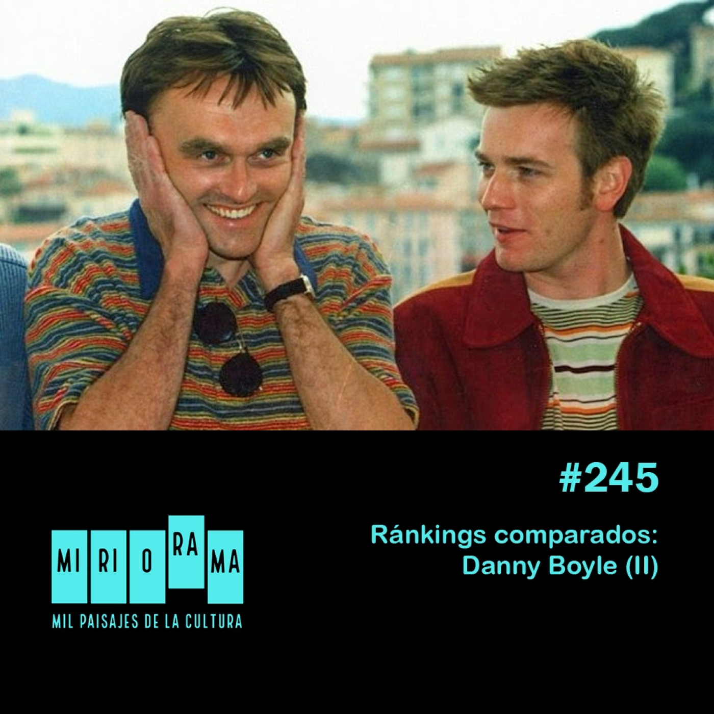 Miriorama #245 - Ránkings comparados: Danny Boyle (II)