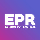 Estamos Por las Risas 1x10 | La Batalla interminable (Parte 2)