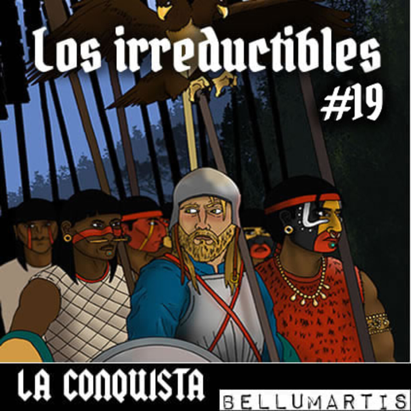 LA CONQUISTA #cap XIX: Los irreductibles