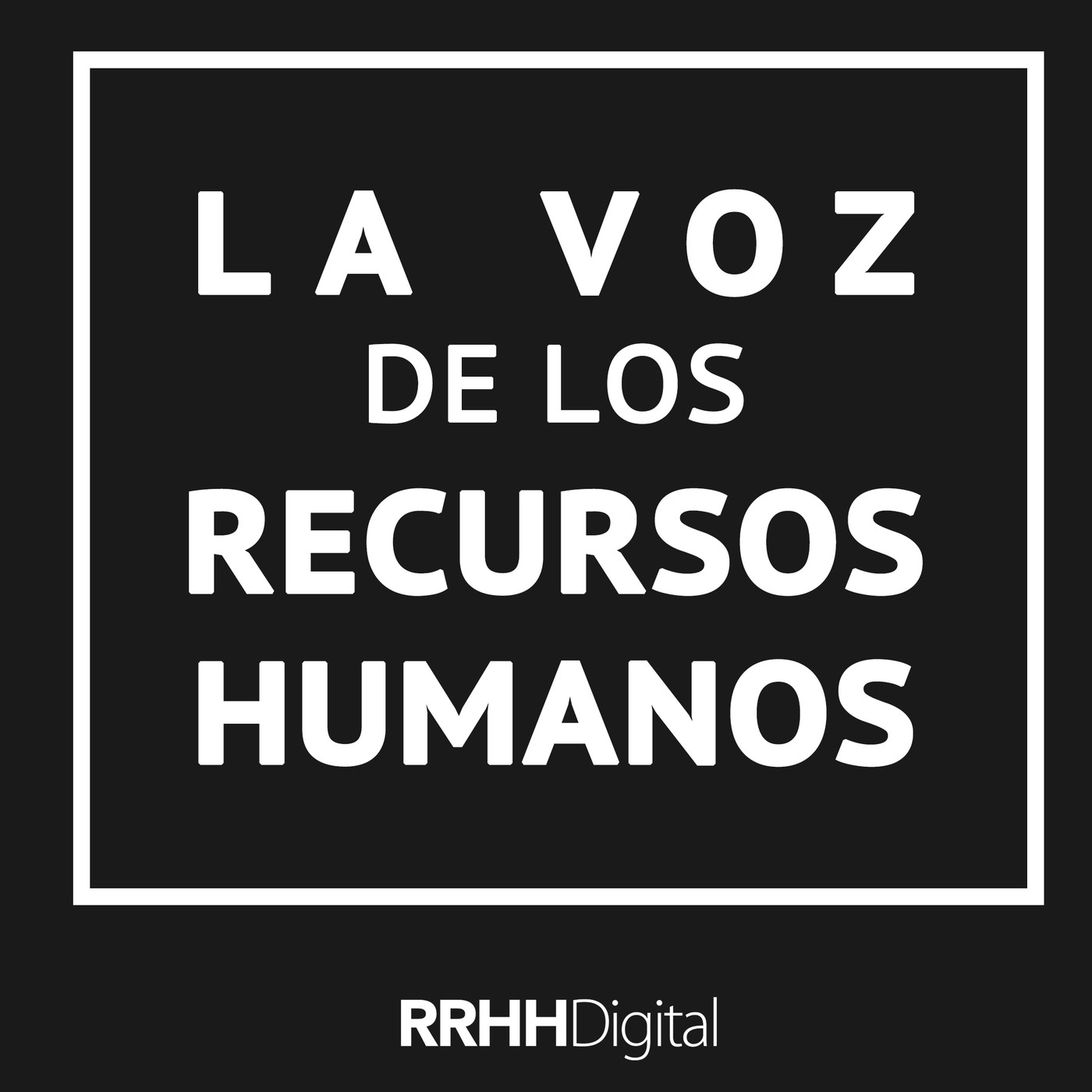 La voz de los Recursos Humanos