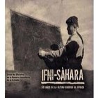 IFNI - SAHARA 50 Años - CN José López de Sagredo (4 de 6)
