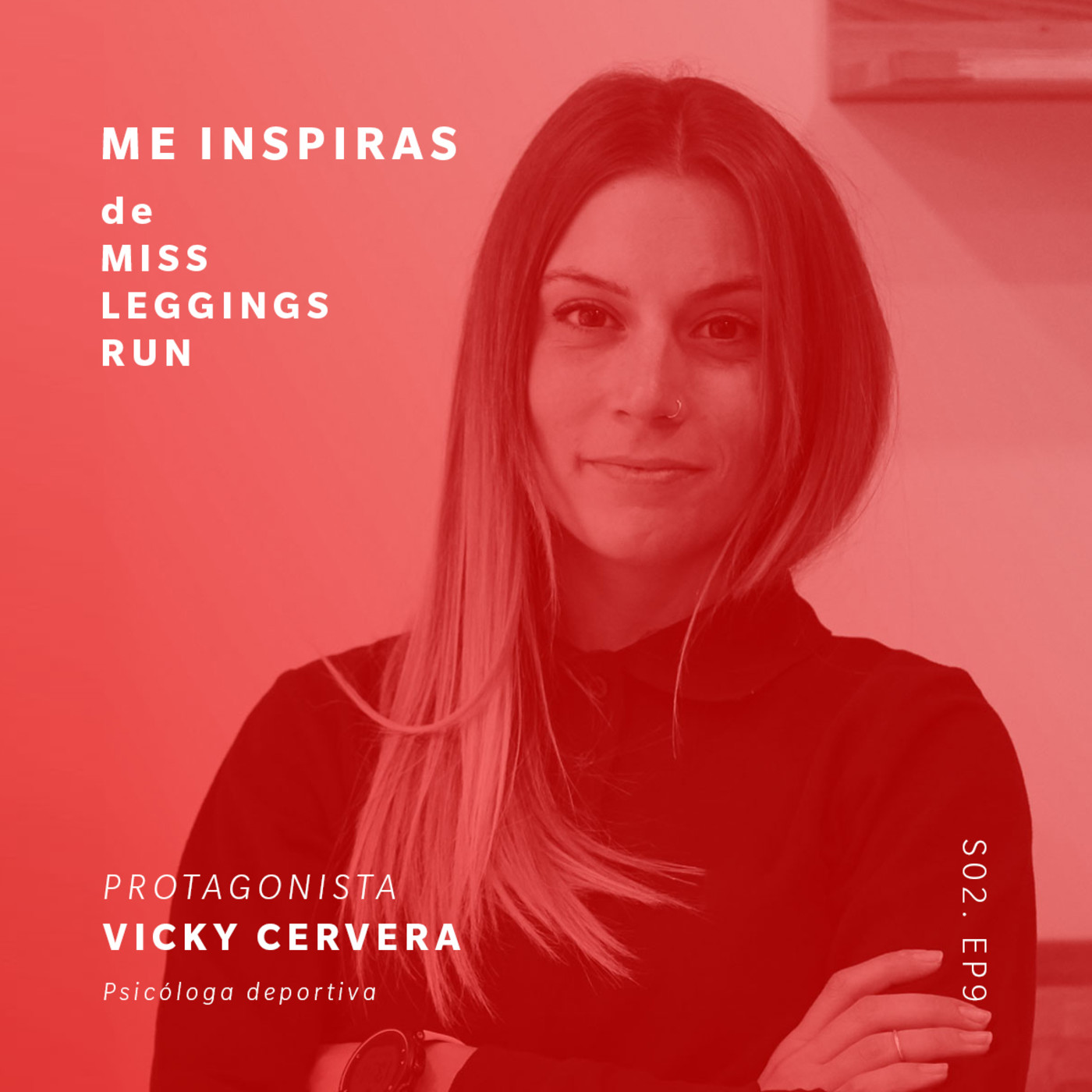 Vicky Cervera: “Estar preparado es la mitad de las victorias” en Me Inspiras de Miss Leggings…