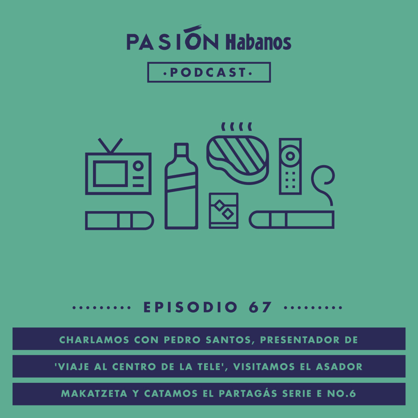 Pasión Habanos Podcast capítulo 67, 22 de septiembre de 2021
