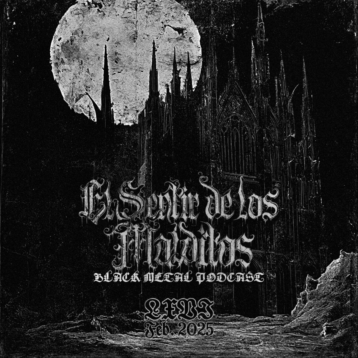 El Sentir de los Malditos-Black Metal Podcast: Episodio #66 (febrero 2025)