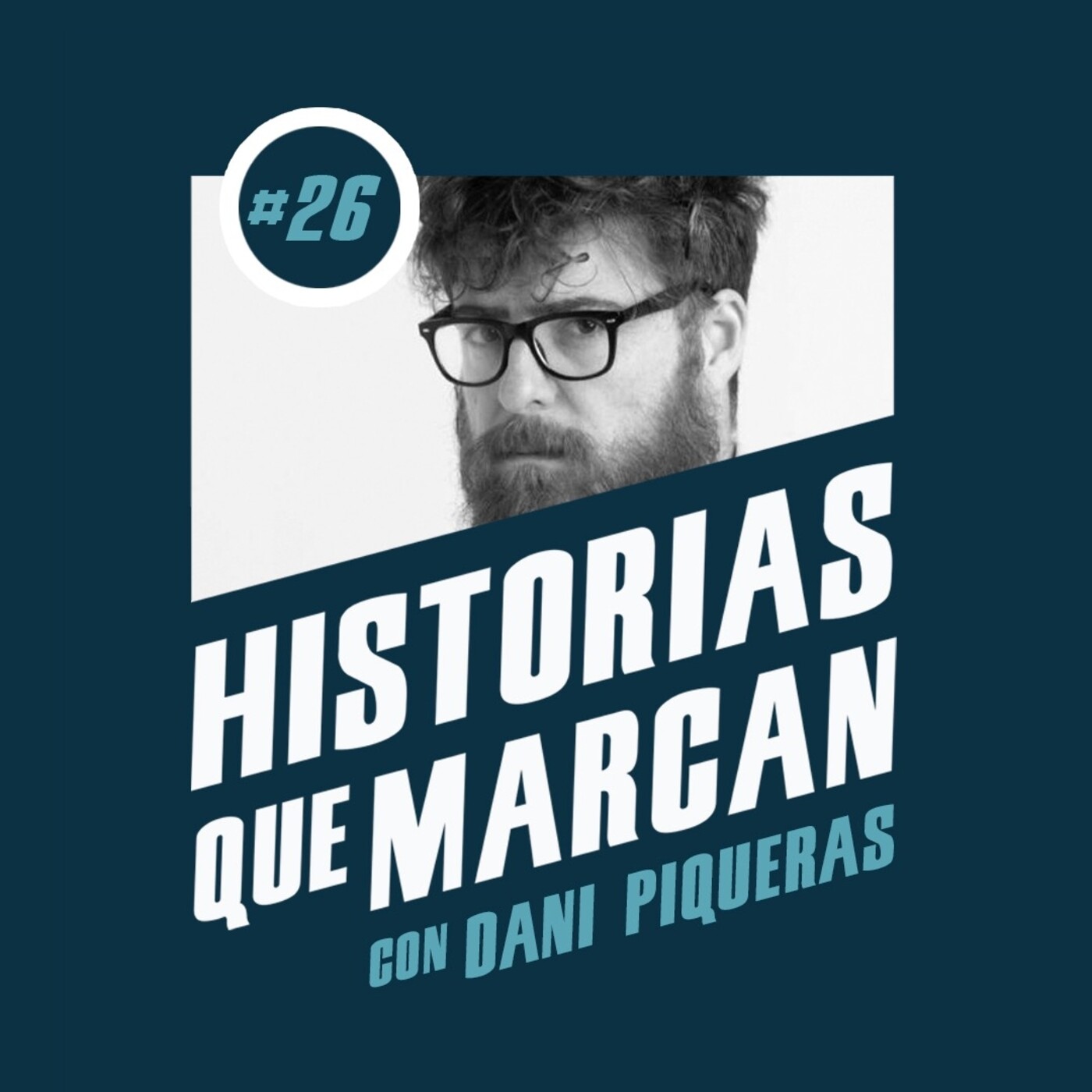 #26 Dani Piqueras - Construyendo la risa