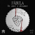 2x12 Indies y Vaqueros - FÁBULA DE AMOR Y DESAMOR (PARTE 1)