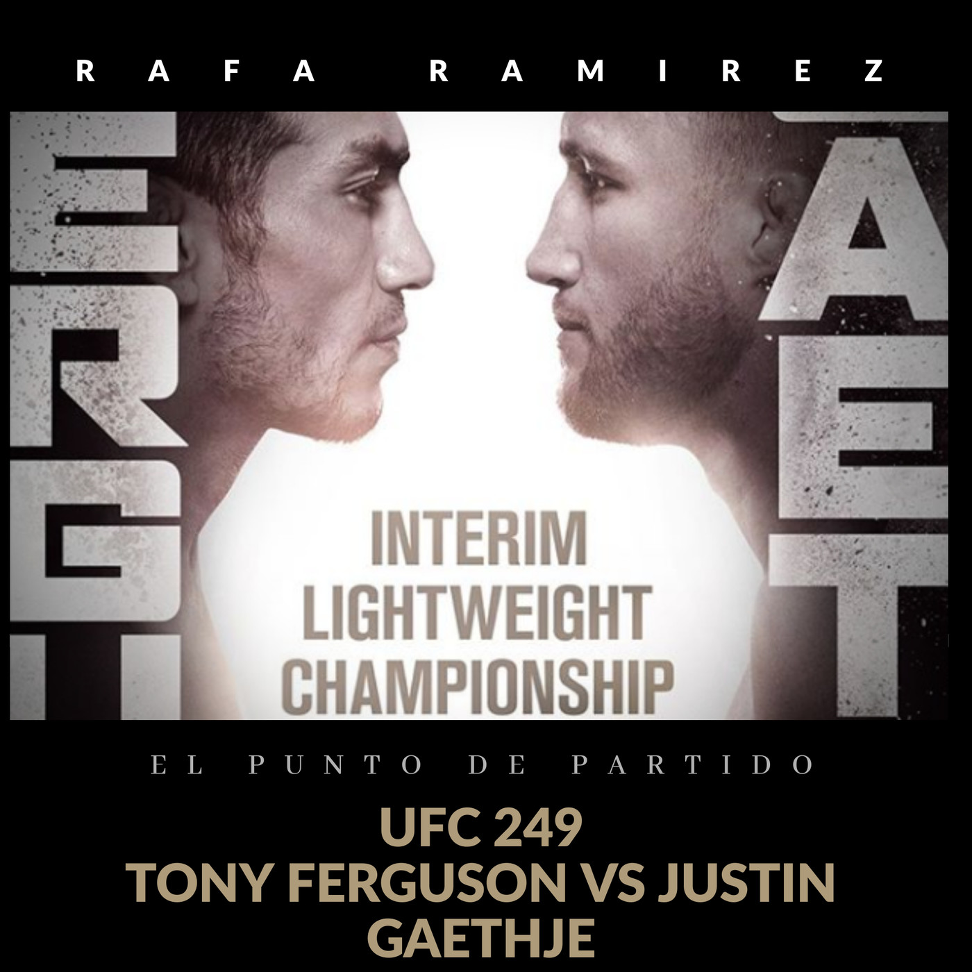 UFC 249 Tony Ferguson vs Justin Gaethje PREVIA episode artwork