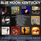 167- Blue Moon Kentucky (3 Febrero 2019)