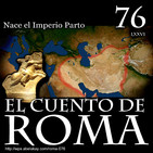Episodio 76 – Nace el Imperio Parto
