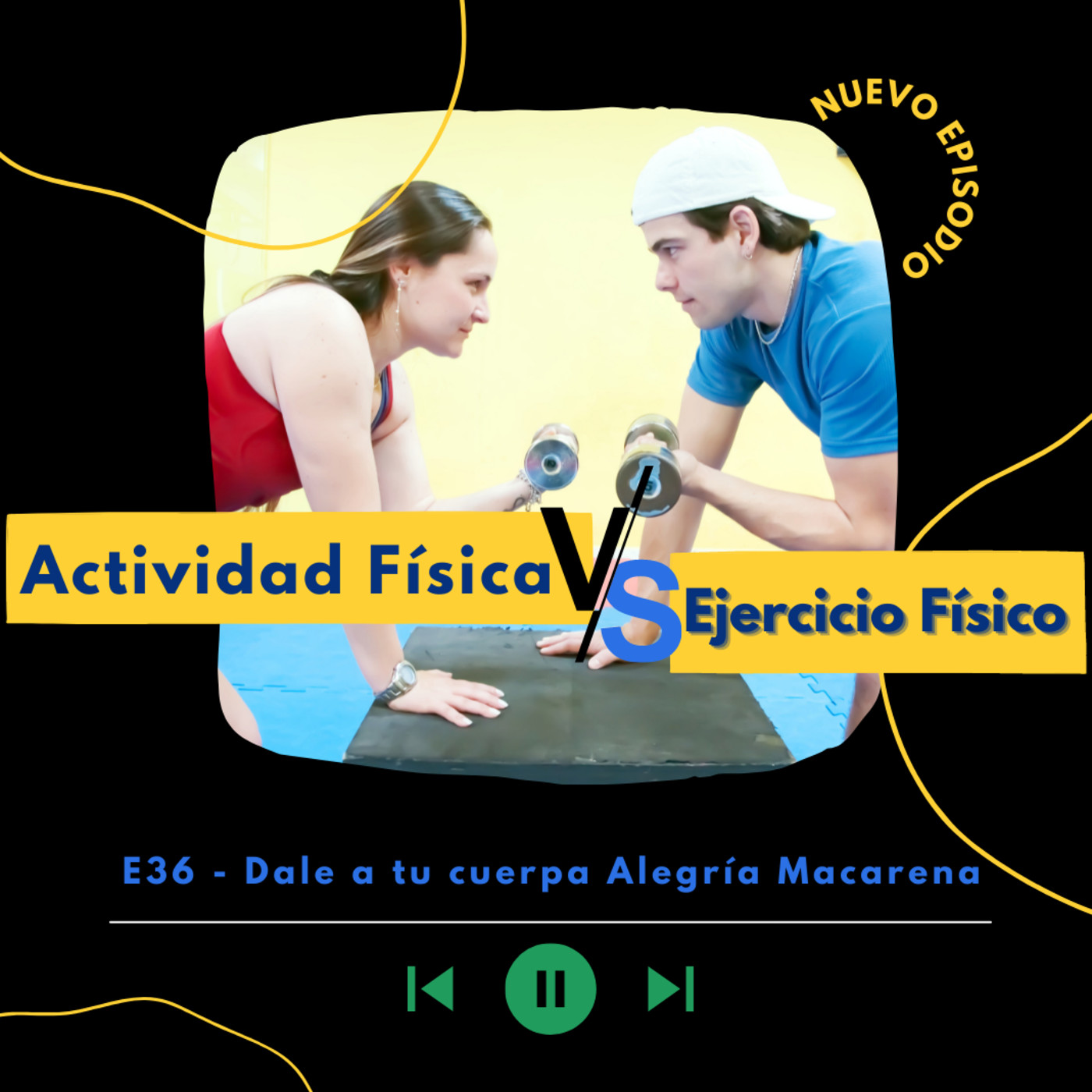 e36-actividad-f-sica-vs-ejercicio-f-sico-dale-a-tu-cuerpa-alegr-a