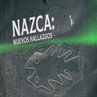Cuarto milenio: Nazca, nuevos hallazgos
