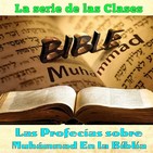 Clase 32, Las profecías sobre Muhámmad En la Biblia 32 170910, Sheij Qomi
