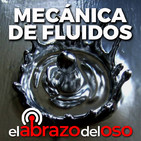 Mecánica de fluidos - El Abrazo del Oso