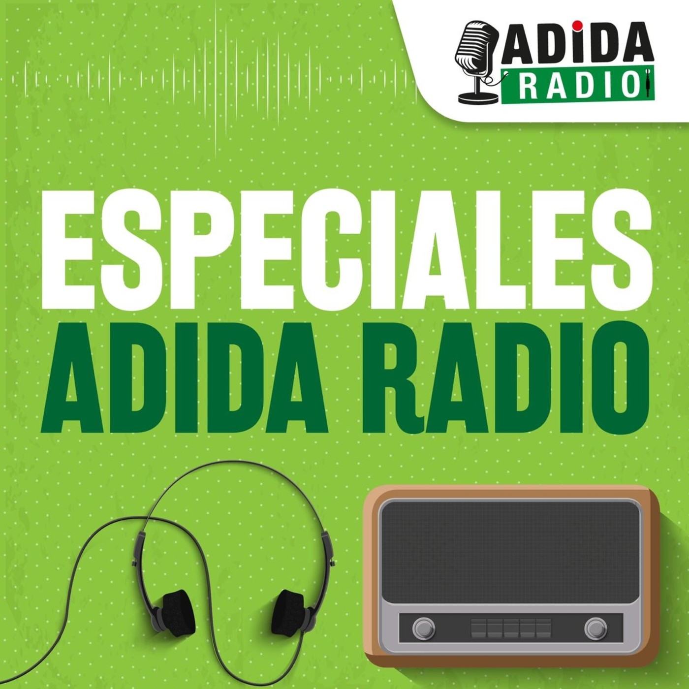 ESPECIALES ADIDA RADIO