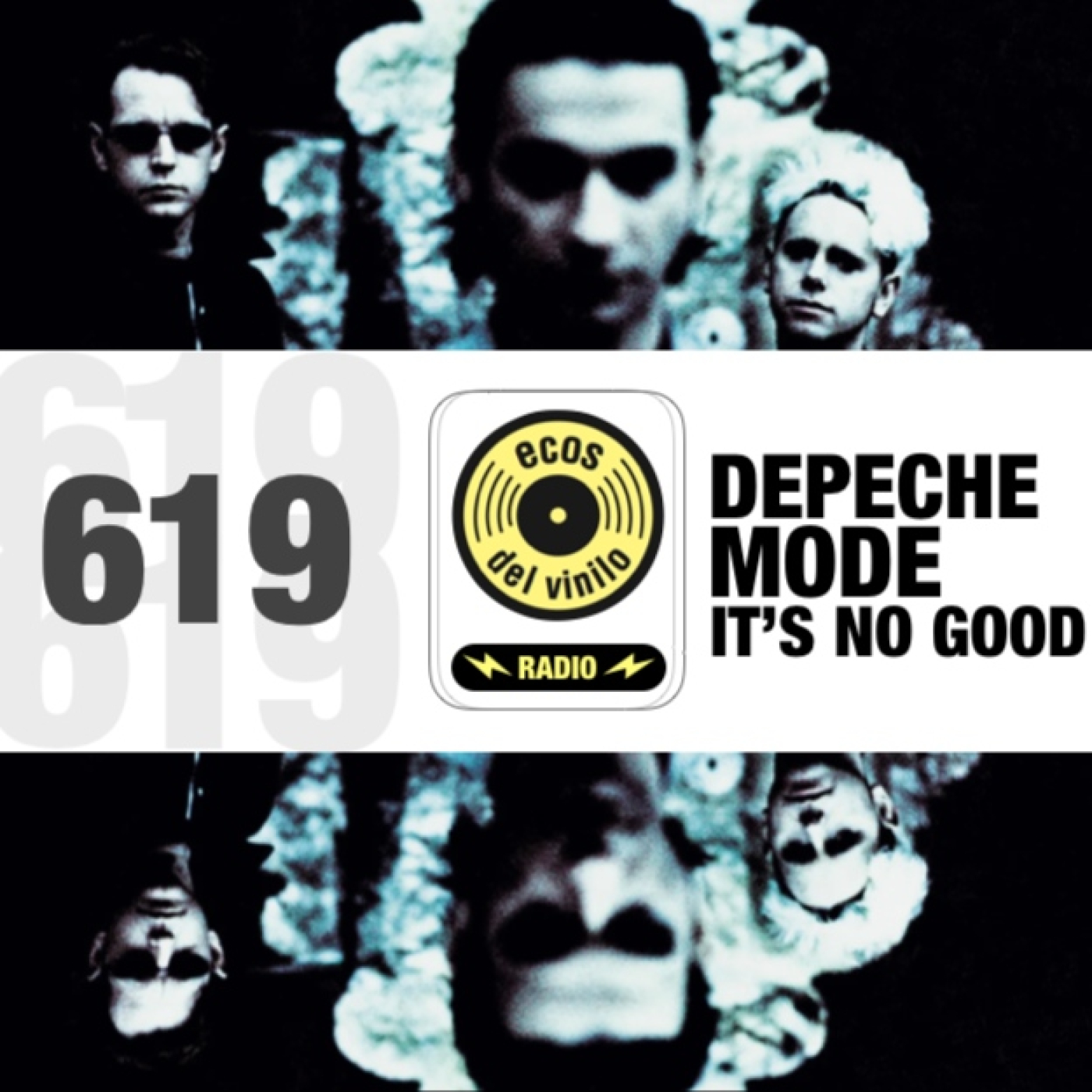 Depeche Mode / It’s No Good | Programa 619 - Ecos del Vinilo Radio episode artwork