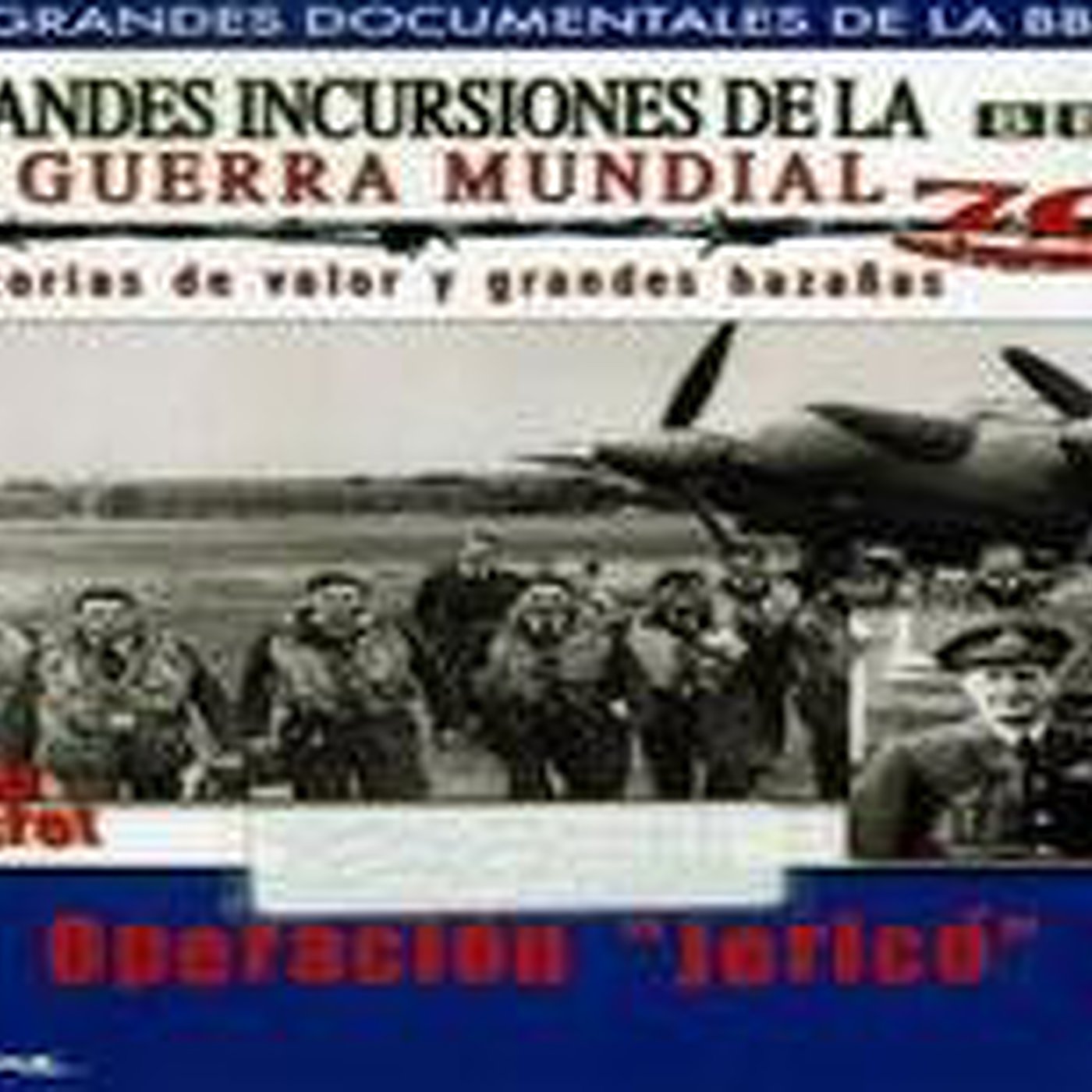 II Guerra Mundial: Operacion Jerico episode artwork