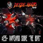 D.A. 235- Ranteando sobre "The Boys" V 4.0