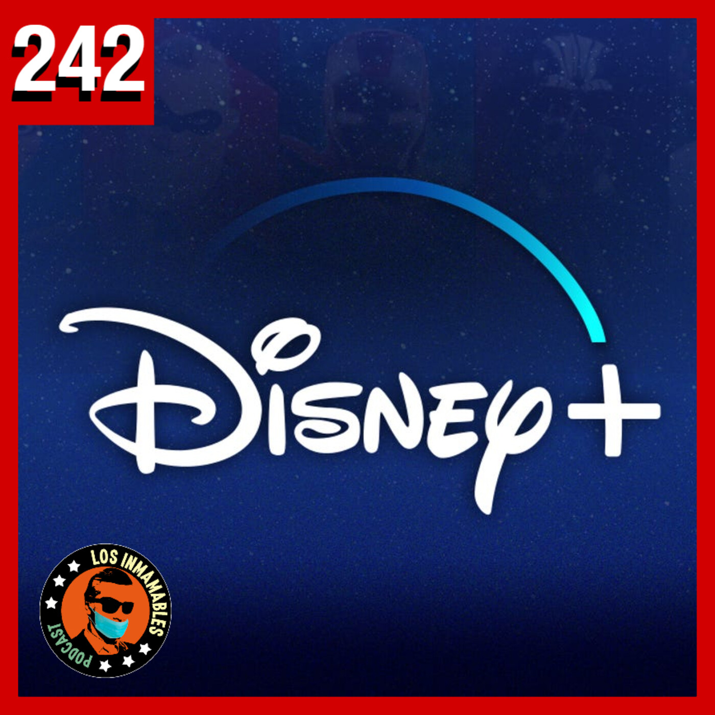 242: YA LLEGO DISNEY PLUS!!!!! episode artwork