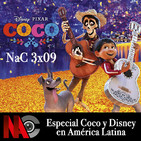 NaC 3x09: Especial Coco y Disney en América Latina