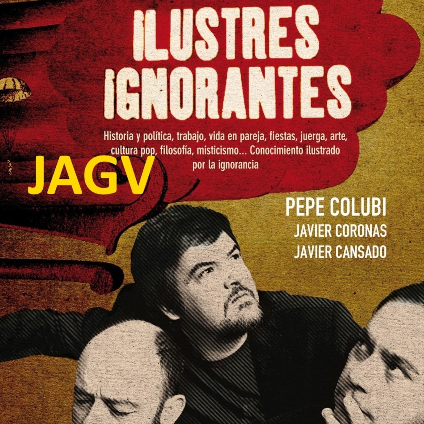 Ilustres Ignorantes JAGV & 0# en Historia