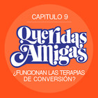 Capitulo 9: ¿Funcionan las terapias de conversion gay?