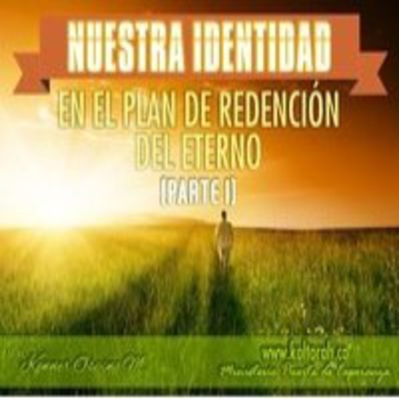 Nuestra Identidad en Plan de Redención del Eterno