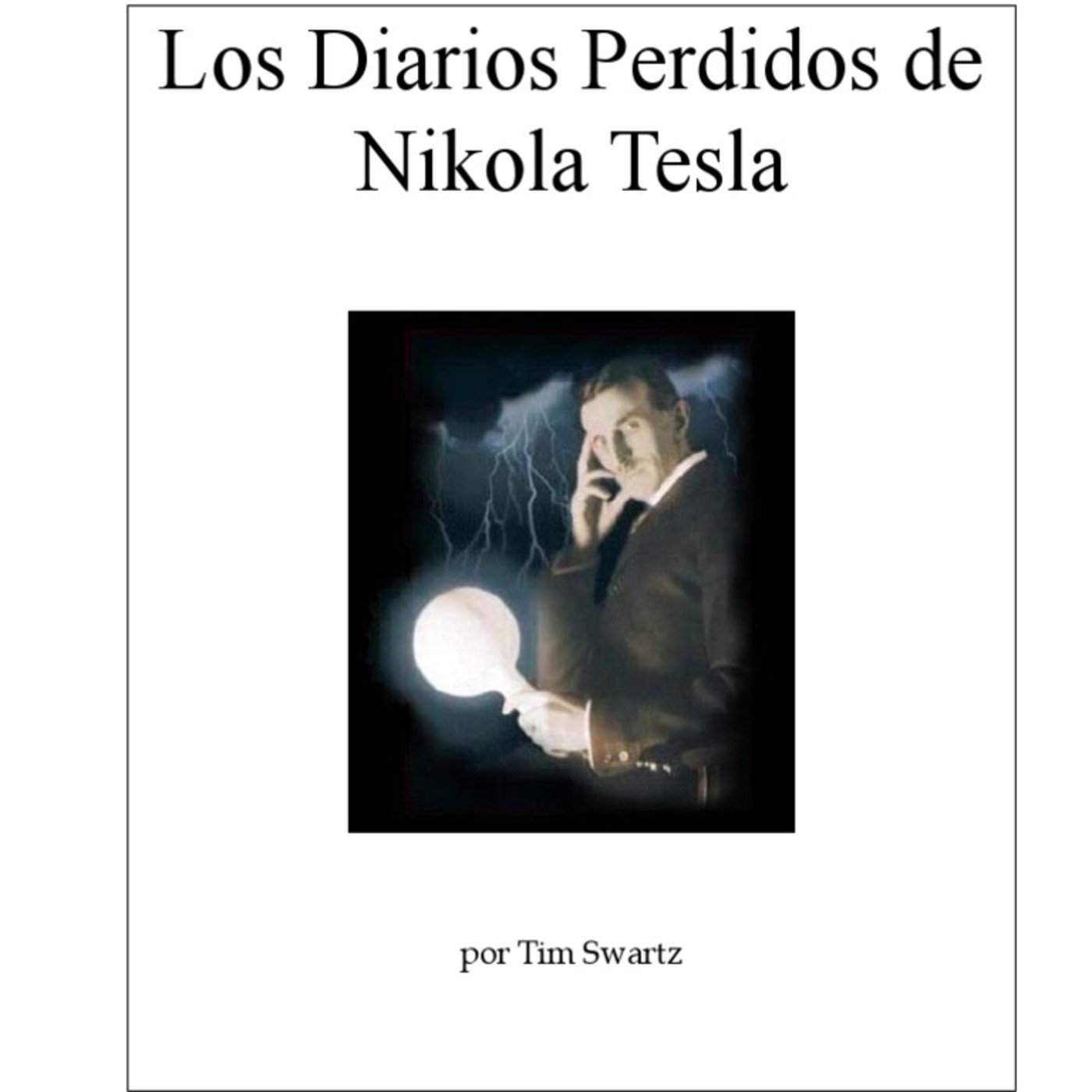 AUDIOLIBRO - Los Diarios Perdidos de Nikola Tesla [Tim Swartz] episode artwork