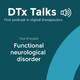 DTx Talks with Paul Shotbolt