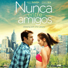 Nunca Entre Amigos (#audesc #pelicula #Comedia #Romance #Amistad 2015)