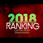 Ranking latin pop 2018 - lo mejor de latin pop 2018
