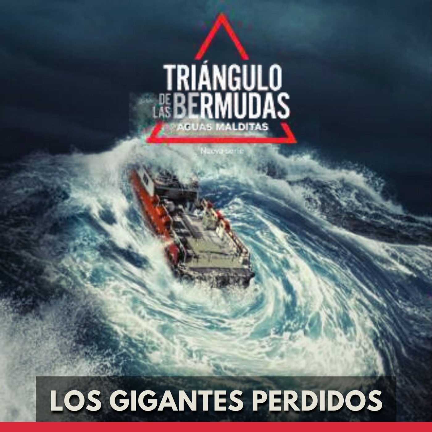 Triángulo de las Bermudas - Los Gigantes Perdidos episode artwork