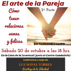 Claves para tener relaciones de pareja sanas y felices, 2ª parte