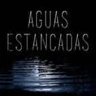 Aguas Estancadas - Episodio 02: Salariasa y Snuff VS Los Goya 2015 y Babadook