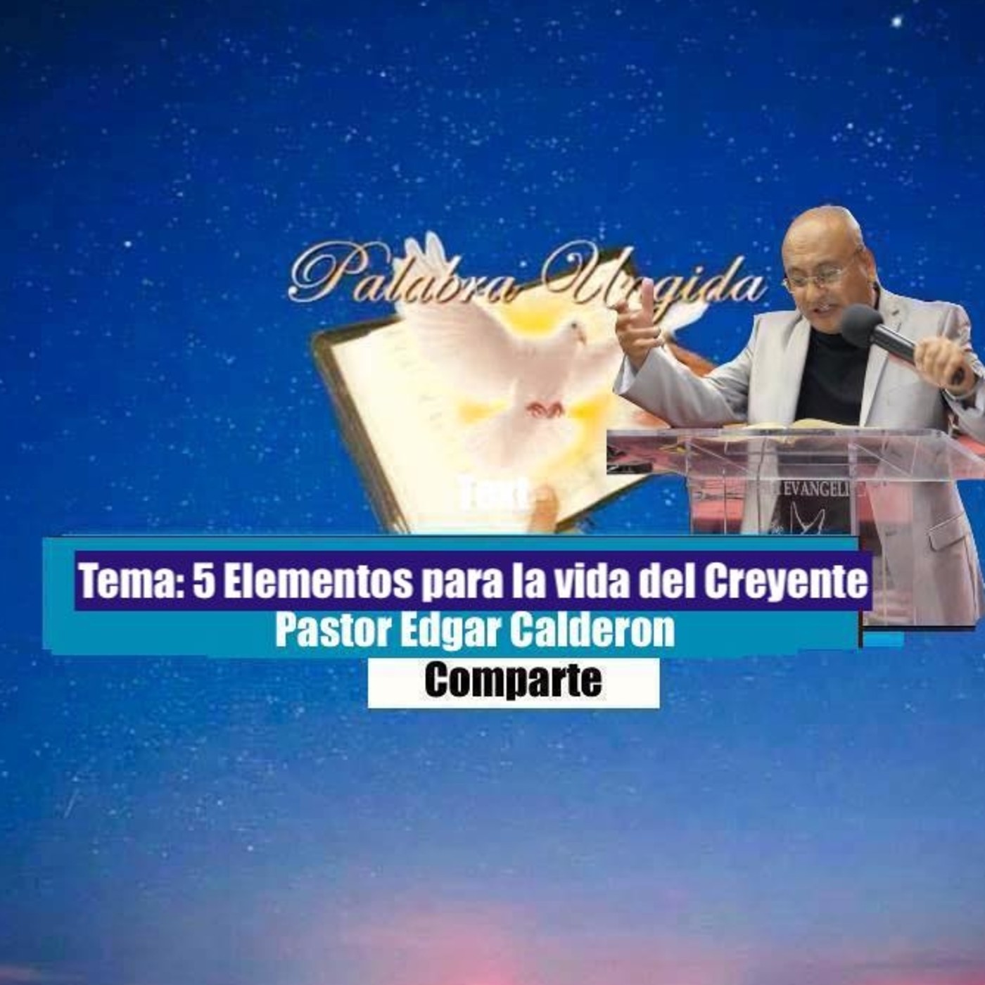 Tema: 5 Elementos para la vida del creyente episode artwork