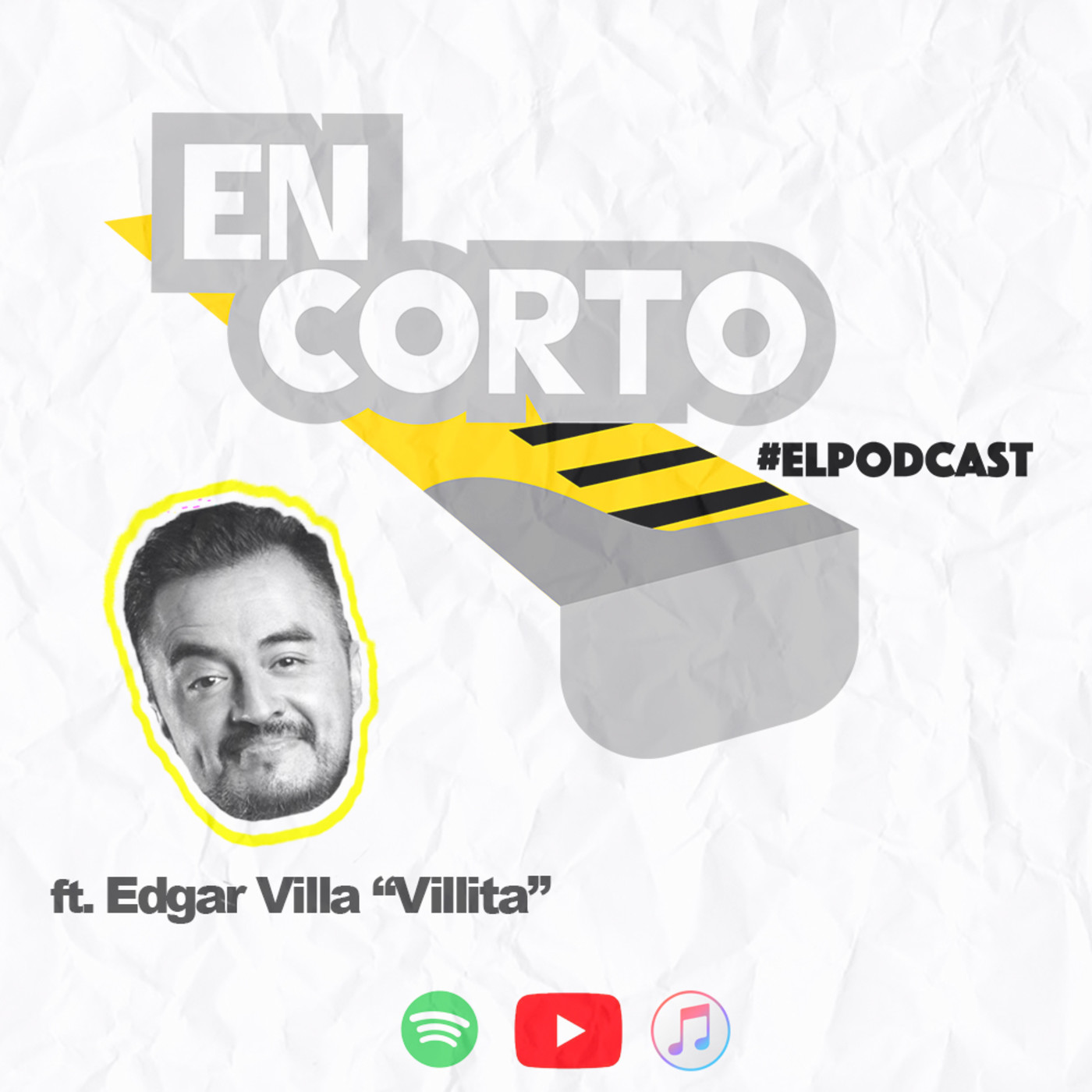 Edgar Villa "Villita" - Ep.2 - En Corto.