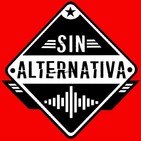 Sin Alternativa Programa 25 (04-11-2019)