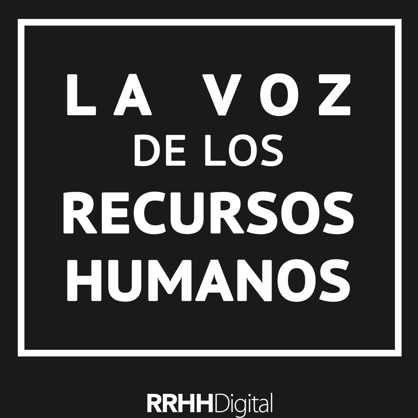 La voz de los Recursos Humanos