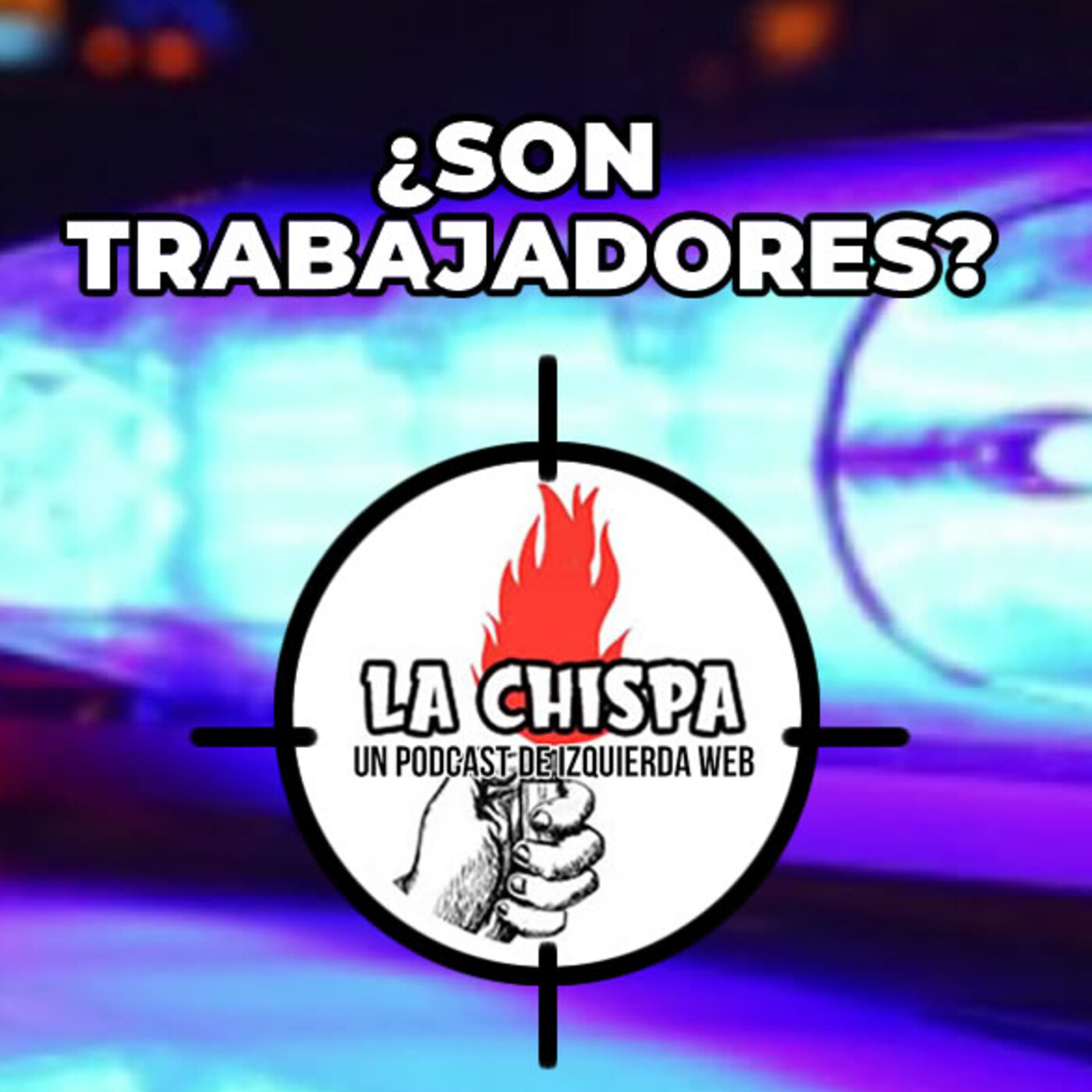 La Chispa - Un podcast de Izquierda Web
