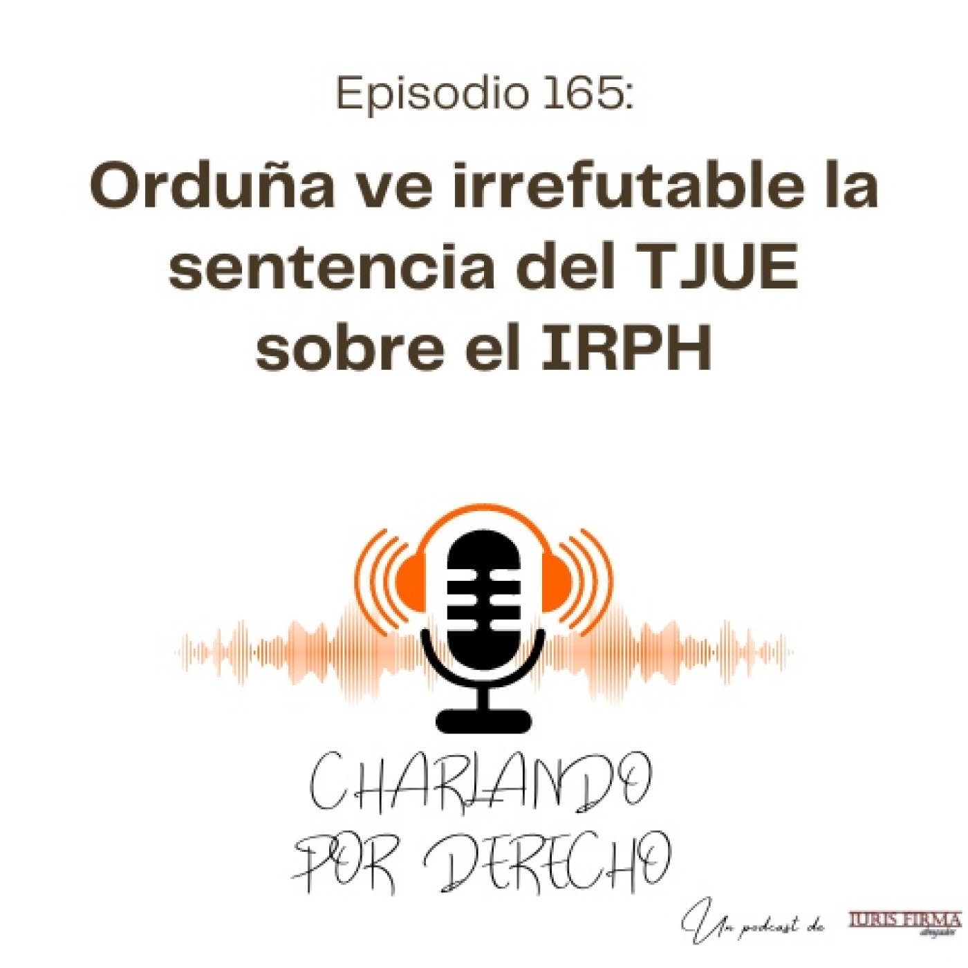 Charlando por Derecho - El podcast jurídico