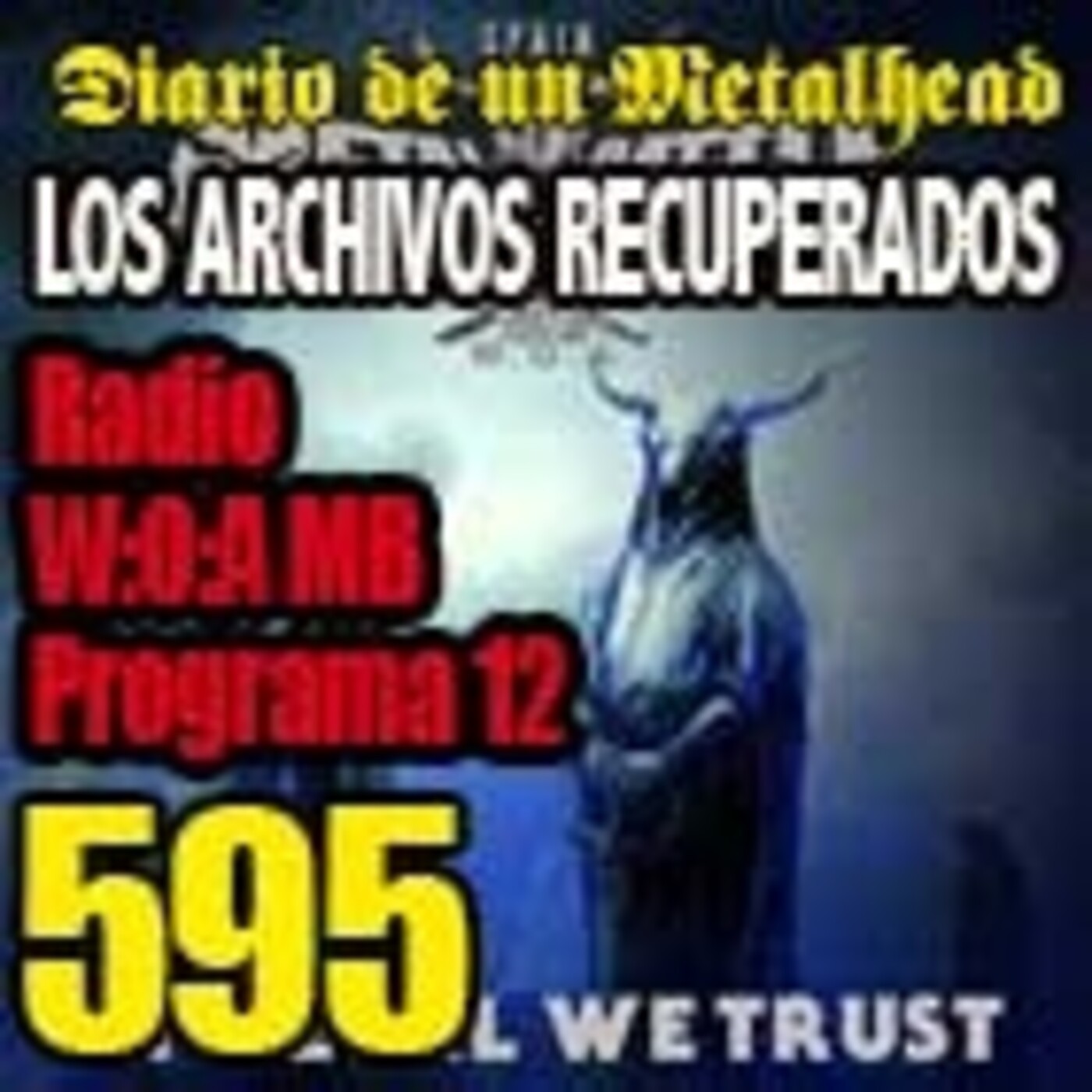 Diario de un Metalhead 595. W:O:A MB RADIO 12 episode artwork