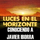 Conociendo a Javier Iborra - Luces en el Horizonte