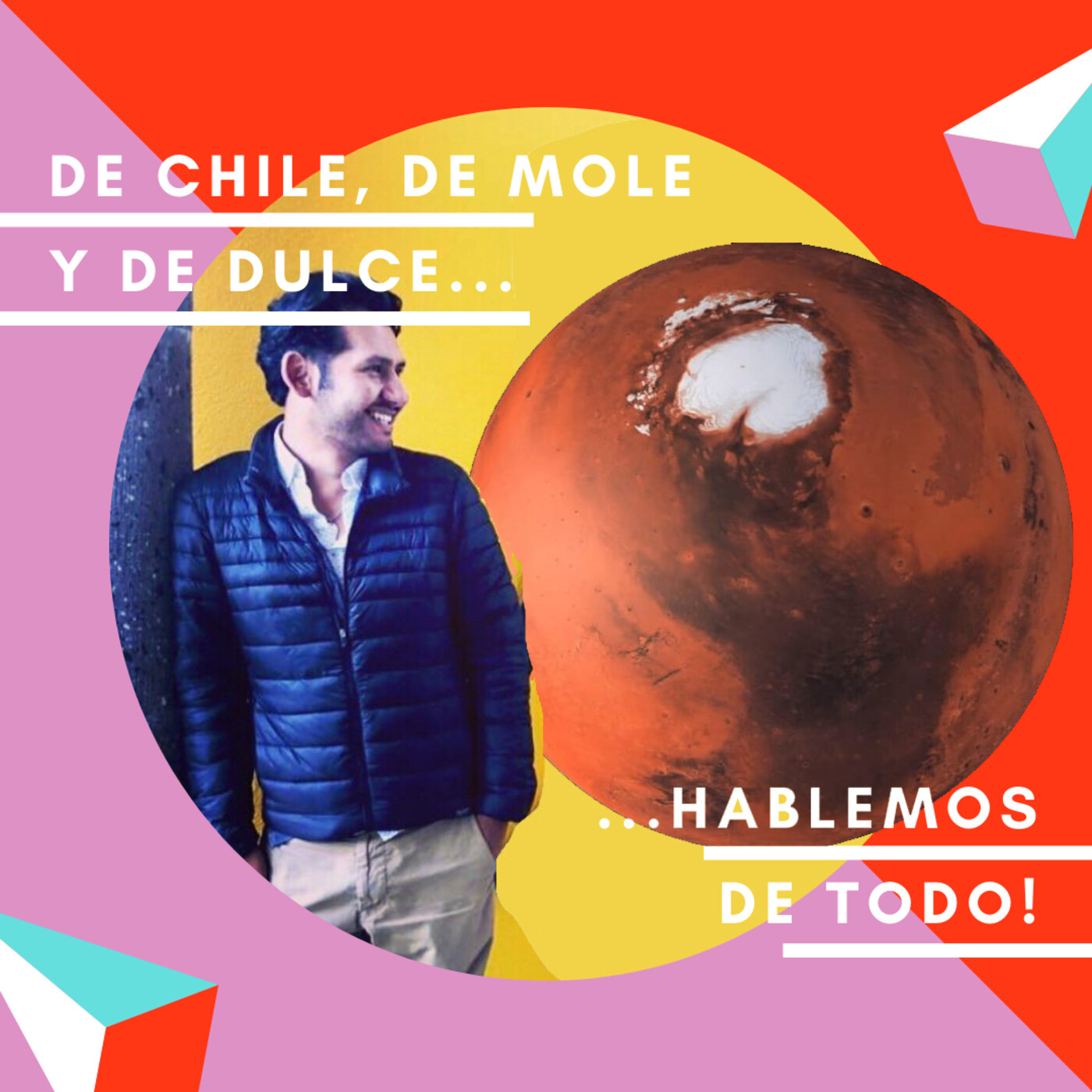 De chile, de mole y de dulce