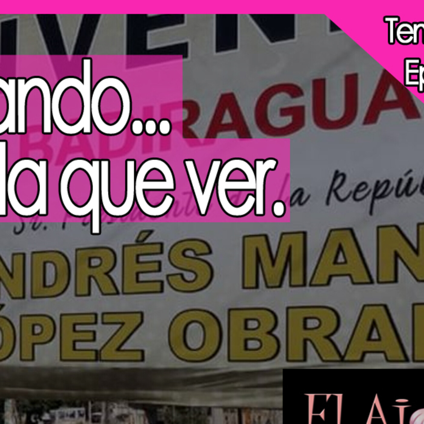 ElAjo Nada que ver... siga avanzando episode artwork