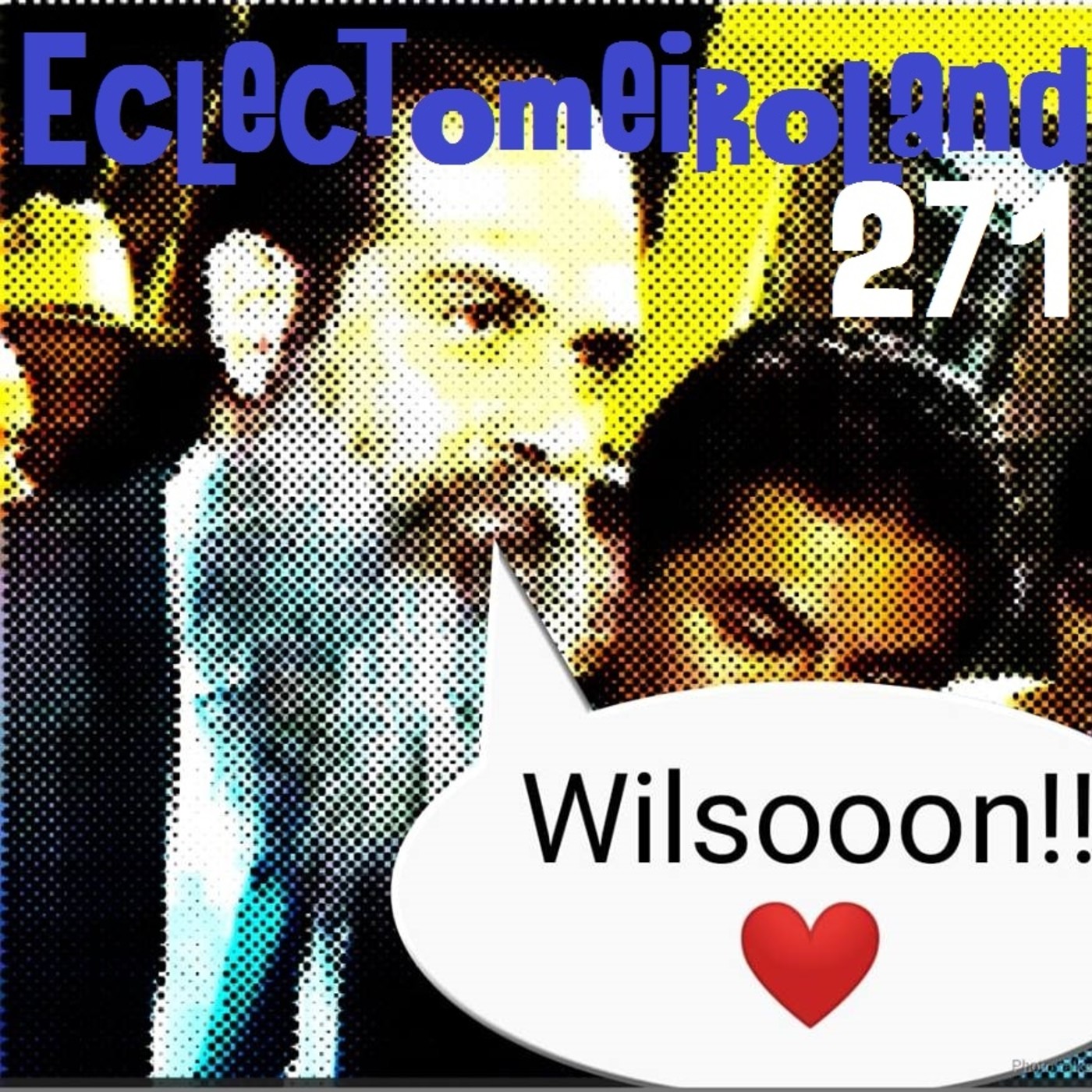 Eclectomeiroland 271 episode artwork