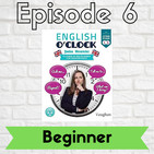 English o'clock 2.0 - Beginner Episode 6 (11.03.2020)
