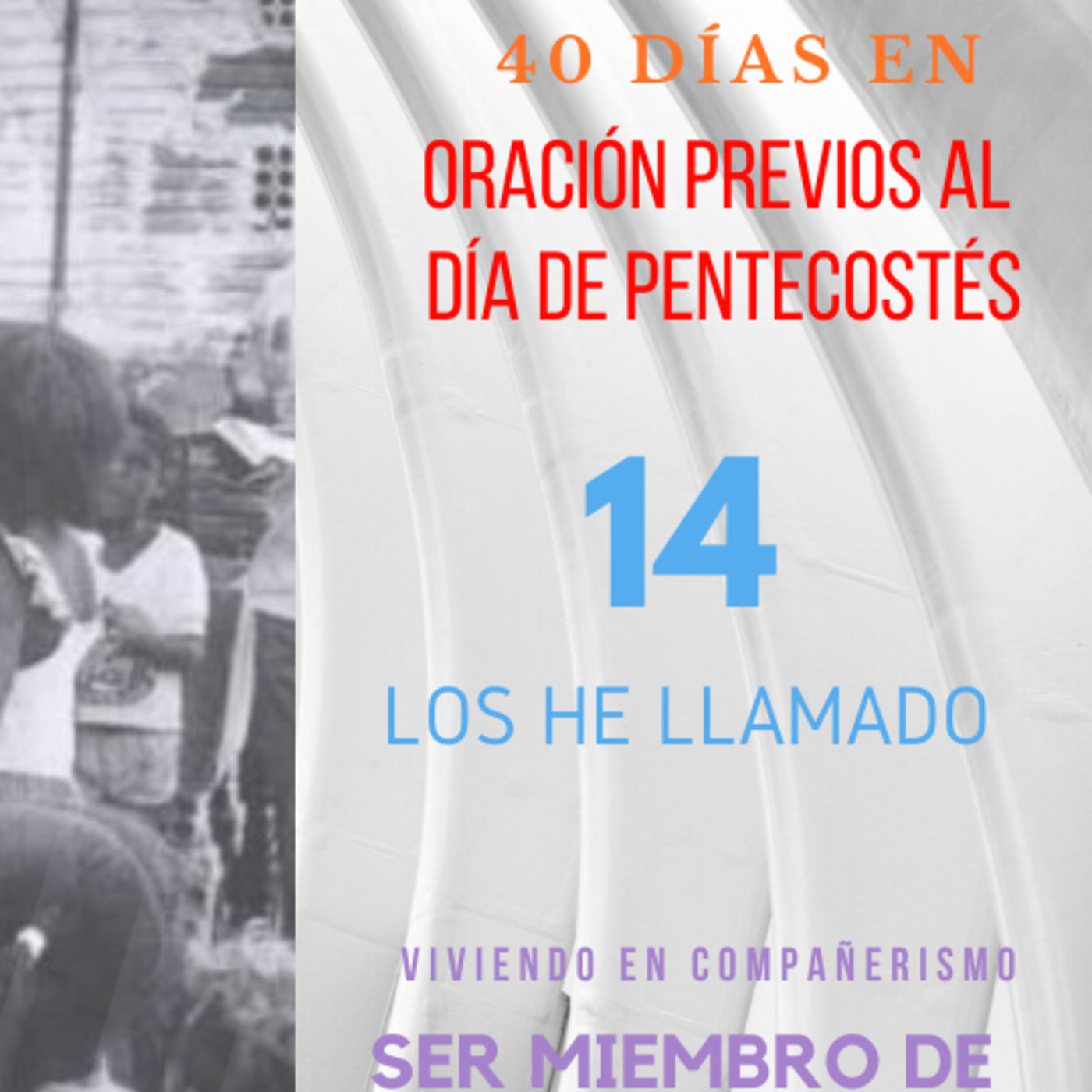 Cuarenta Días Previos al Pentecostés