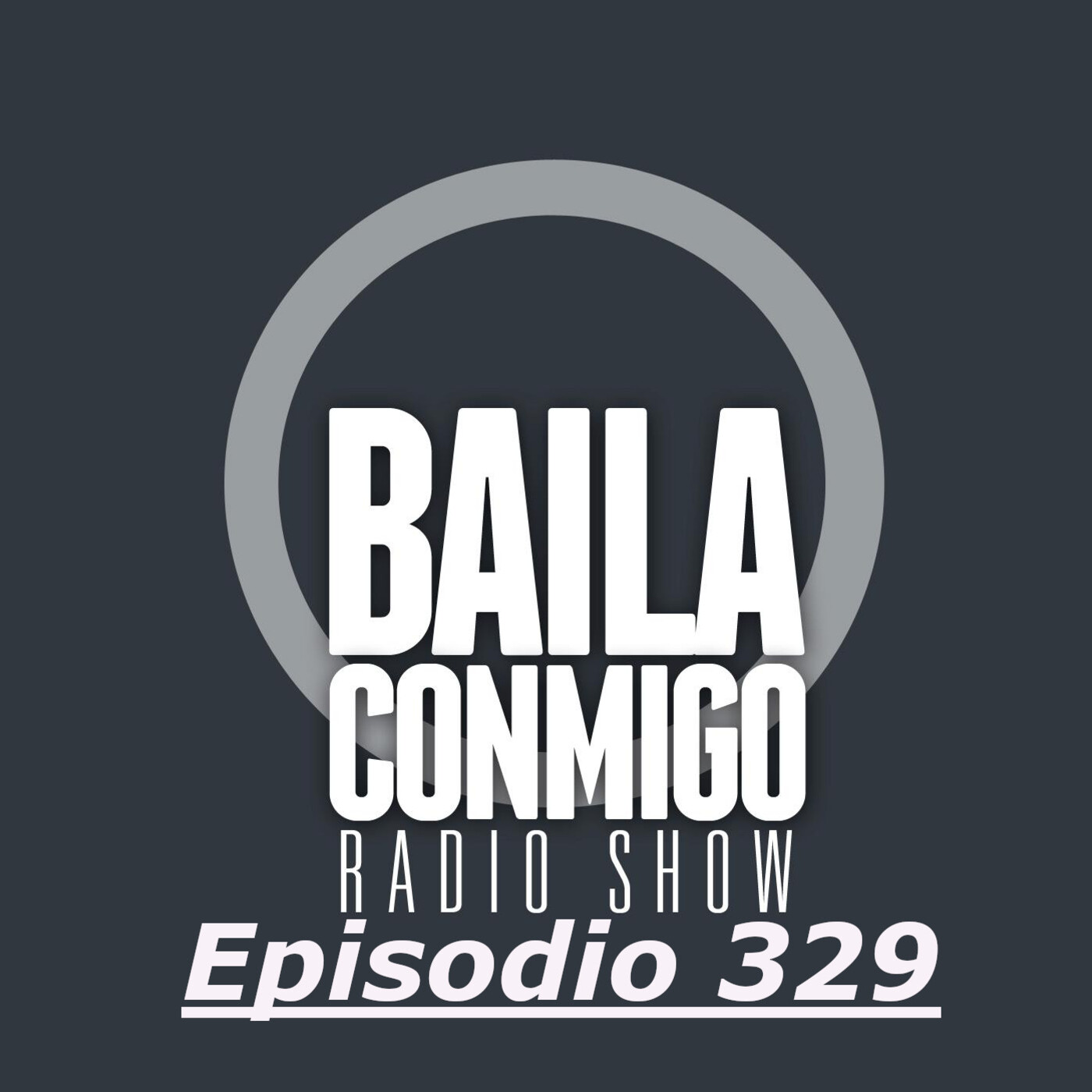 BailaConmigo RadioShow Episodio 329 - Episodio exclusivo para mecenas episode artwork