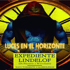 EXPEDIENTE LINDELOF Con Xavi Torrents - Luces en el Horizonte